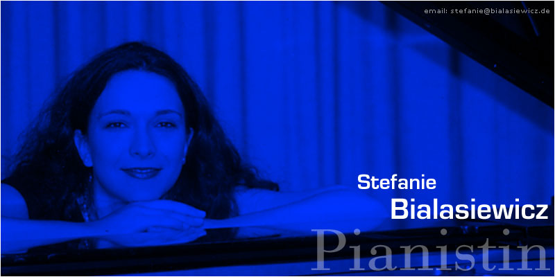 Stefanie Bialasiewicz - Pianistin - Berlin